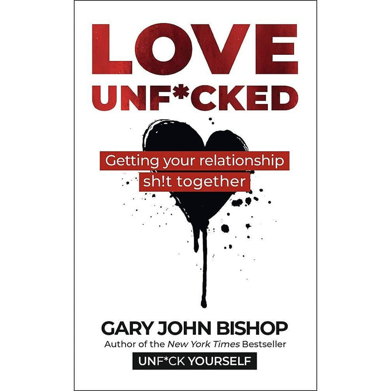 Yellow Kite book titled "Love Unf*cked" by Gary John Bishop, featuring a colorful cover design with bold text.