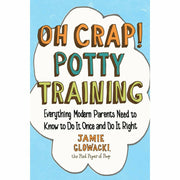 Oh Crap Parenting Series By Jamie Glowacki 2 Books Collections Set - The Book Bundle