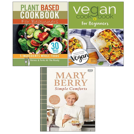 Mary Berry's Simple Comforts, Vegan Cookbook,Plant Based Cookbook 3 Books Set - The Book Bundle