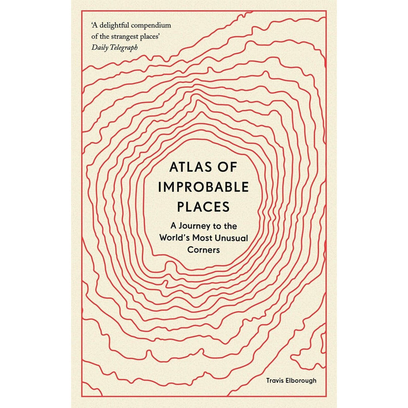 Travis Elborough 2 Books Collection Set (Atlas of Improbable Place, Atlas of Forgotten Places) - The Book Bundle