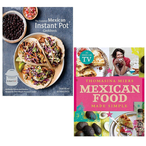 Mexican Food Made SimpleThomasina Mier,Essential Mexican Instant Pot 2 Books Set - The Book Bundle