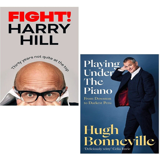 Playing Under the Piano Hugh Bonneville,Fight Harry Hill 2 Books Set - The Book Bundle