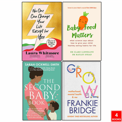 Baby Food Matters, Second Baby, GROW & No One Can Change 4 Books Collection Set - The Book Bundle