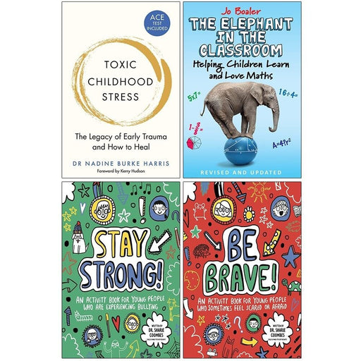 Toxic Childhood Stress, Elephant in Classroom,Stay Strong!,Be Brave! 4 Books Set - The Book Bundle