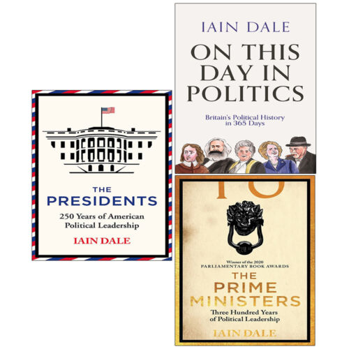 Iain Dale Collection 3 Books Set Presidents,Prime Minister,On This Day in Politi - The Book Bundle