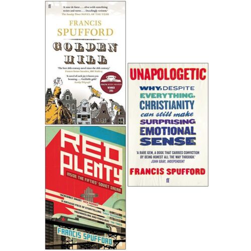 Francis Spufford Collection 3 Books Set (Golden Hill, Red Plenty, Unapologetic) - The Book Bundle