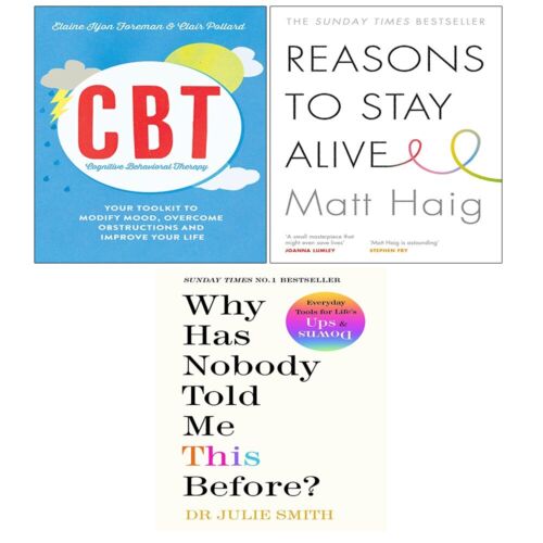 Cognitive Behavioural Therapy,Reasons to Stay Alive,Why Has Nobody Told 3 Books Set - The Book Bundle