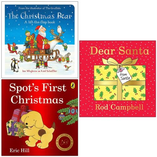 The Christmas Bear, Spot's First Christmas, Dear Santa 3 Books Collection Set - The Book Bundle