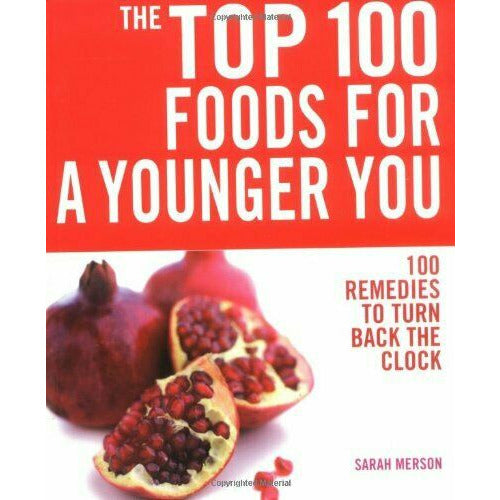 Top 100 Foods for a Younger You by Sarah Merson - The Book Bundle