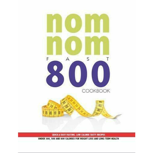 Fast 800 Recipe 5 Books Set Fast 800 Keto, Fast Diet, Paleo Nom Nom Fast 800 - The Book Bundle