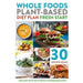 Ultimate High Protein,Food Healthier Lifestyle Diet,Whole Foods Plant 3 Books Collection Set - The Book Bundle