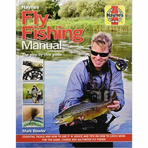 Fly Fishing Manual: The Step-by-Step Guide (Haynes Manuals): Essential Tackle - The Book Bundle
