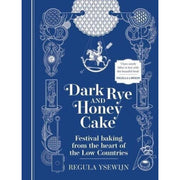 Regula Ysewijn Collection 2 Books Collection Set Oats in the North, Dark Rye and Honey Cake - The Book Bundle