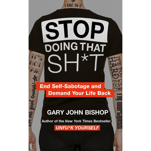 Stop Doing That Sh*t Paperback - The Book Bundle