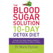 The Blood Sugar Solution 10-Day Detox Diet: Activate Your Body's Natural Ability to Burn fat and Lose Up to 10lbs in 10 Days Paperback - The Book Bundle